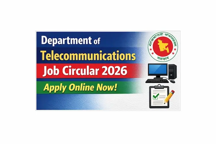 Department of Telecommunications Job Circular 2026 – Apply Online telecomdept.teletalk.com.bd